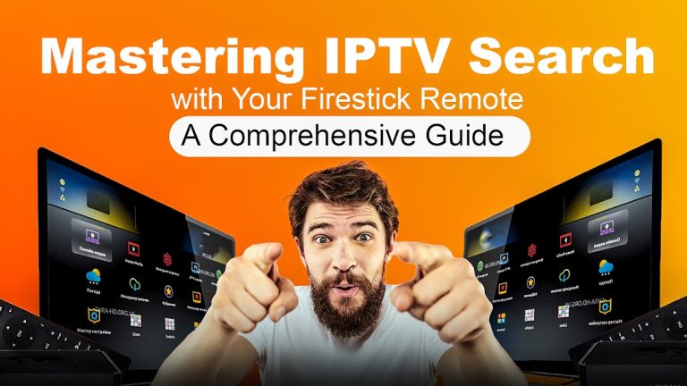 Mastering IPTV Search with Your Firestick Remote: A Comprehensive Guide