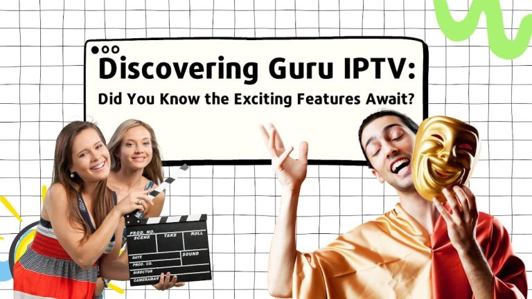 Discovering Guru IPTV: Did You Know the Exciting Features Await?