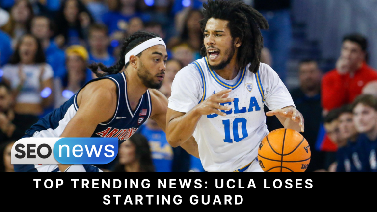 Top trending news: UCLA loses starting guard