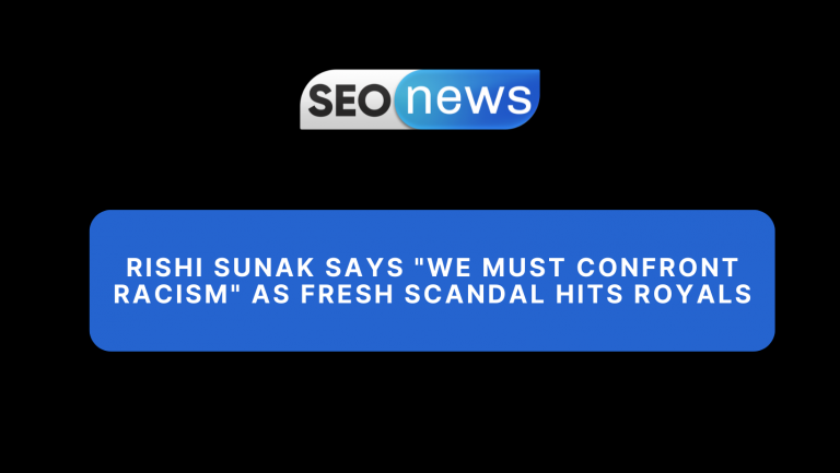 Rishi Sunak Says “We Must Confront Racism” As Fresh Scandal Hits Royals