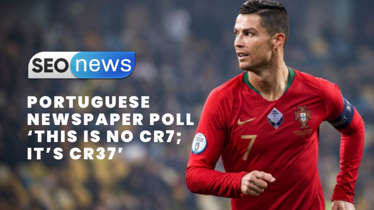 Portuguese newspaper poll ‘This is no CR7; it’s CR37’