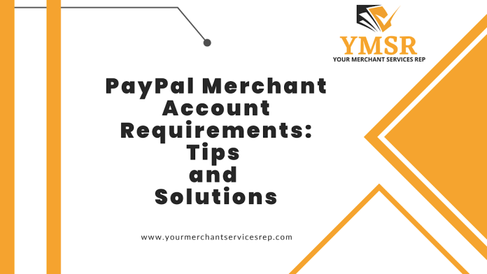 PayPal Merchant Account Requirements